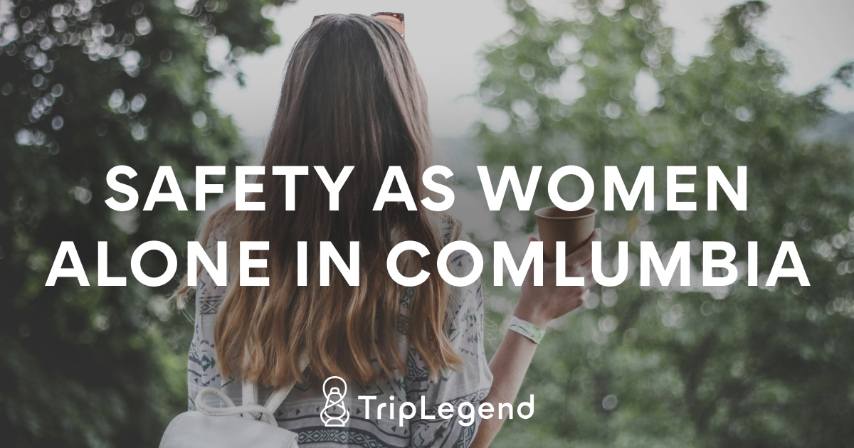 Woman traveling alone - Safety tips for Colombia